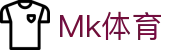 MK.COM·(中国区)官方网站